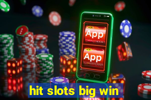 hit slots big win