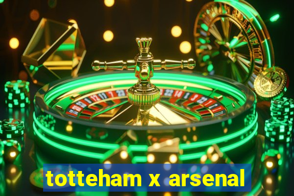 totteham x arsenal