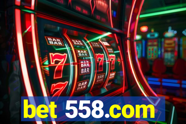 bet 558.com