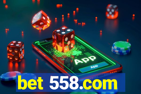 bet 558.com