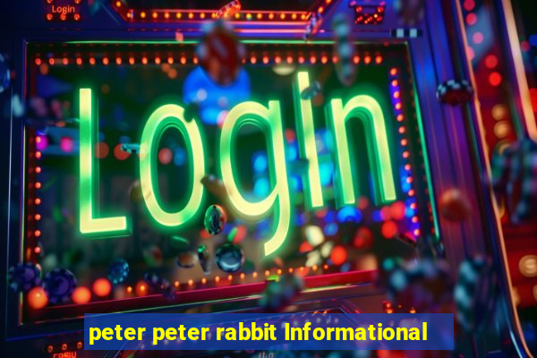 peter peter rabbit Informational