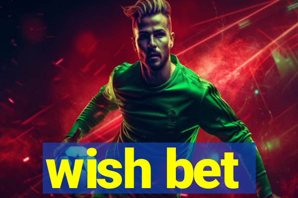 wish bet