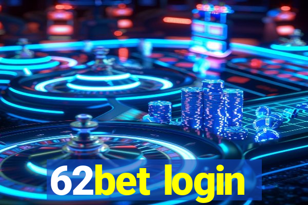 62bet login