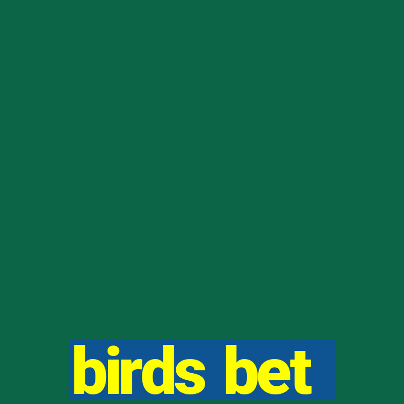 birds bet