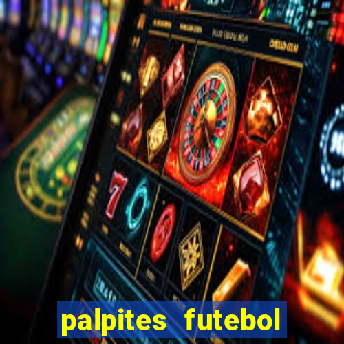 palpites futebol para hoje