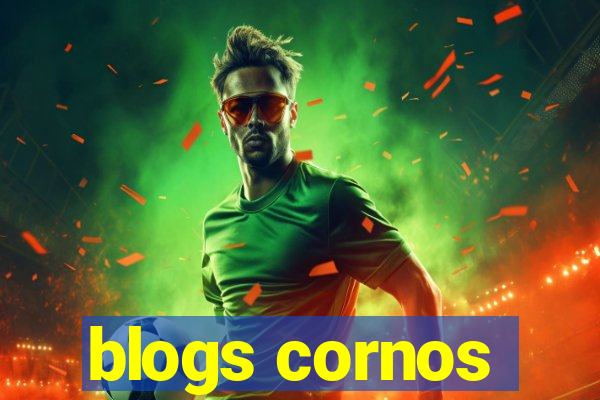 blogs cornos