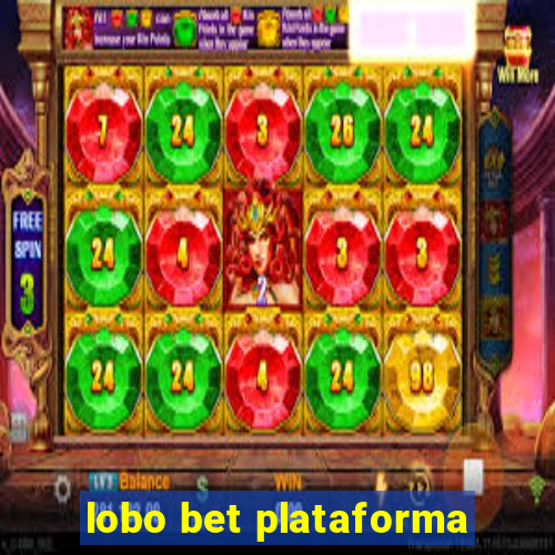 lobo bet plataforma