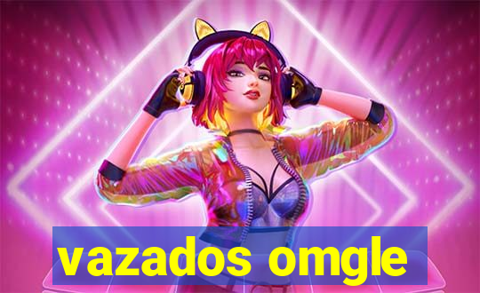 vazados omgle