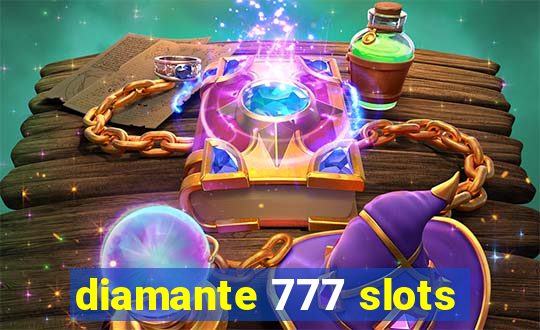 diamante 777 slots