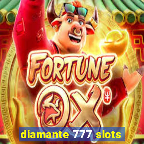 diamante 777 slots