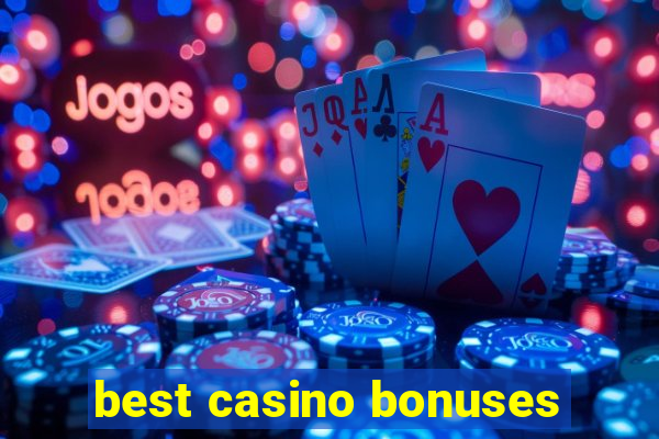 best casino bonuses