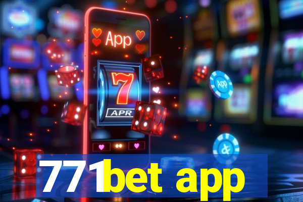 771bet app