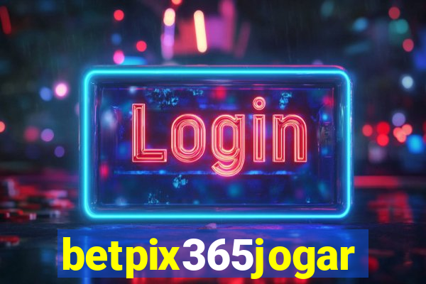 betpix365jogar