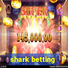 shark betting