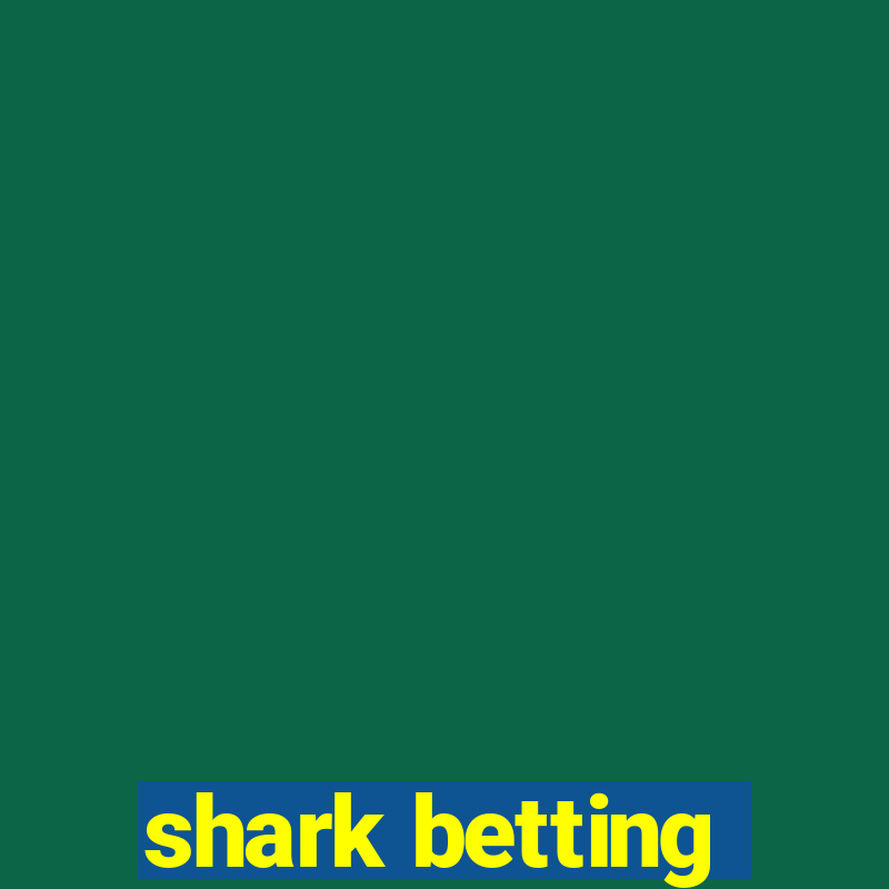 shark betting