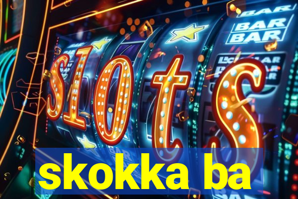 skokka ba