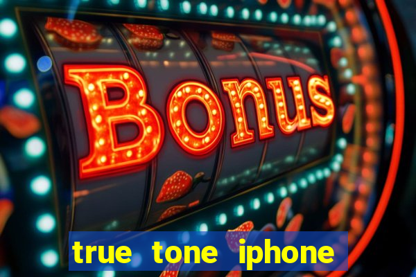 true tone iphone economiza energia