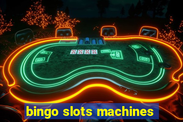 bingo slots machines