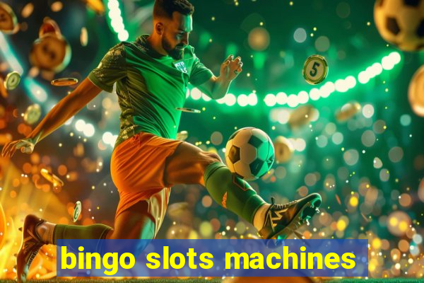 bingo slots machines