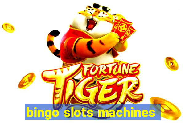 bingo slots machines