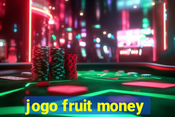 jogo fruit money