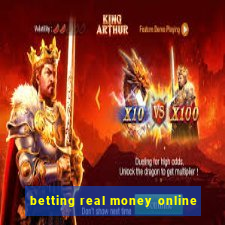 betting real money online