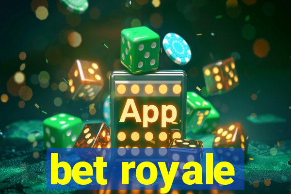 bet royale