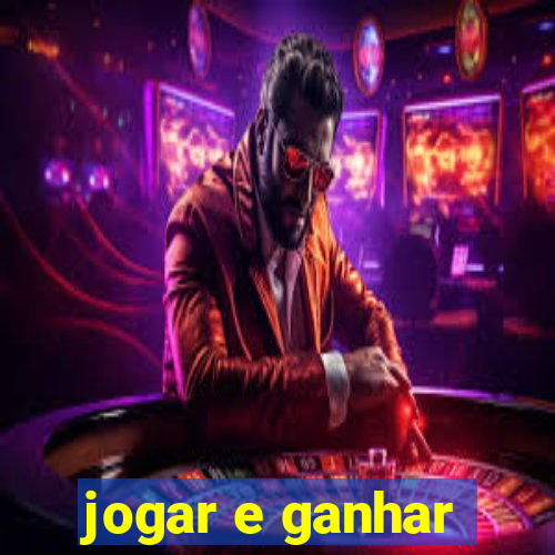 jogar e ganhar