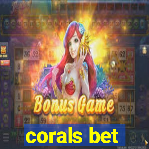 corals bet