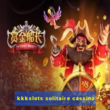 kkkslots solitaire cassino