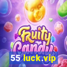 55 luck.vip