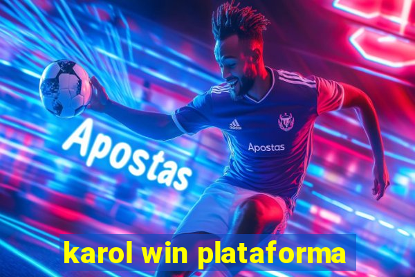 karol win plataforma