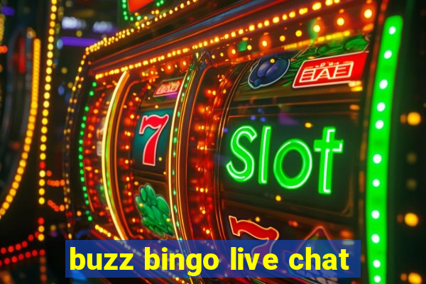 buzz bingo live chat