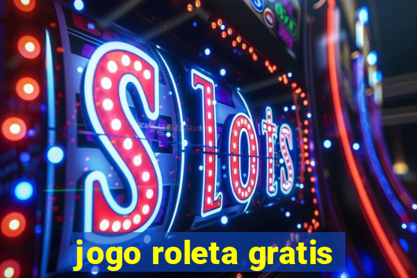 jogo roleta gratis