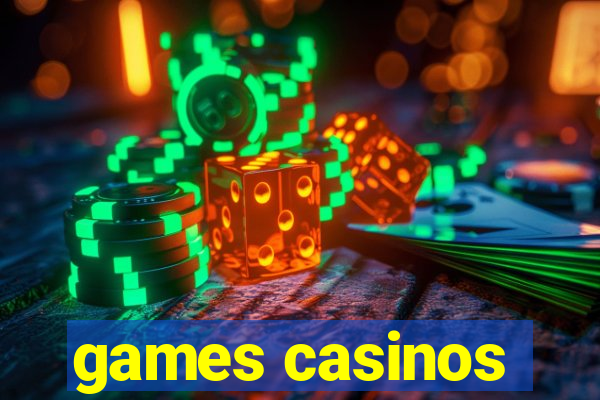 games casinos