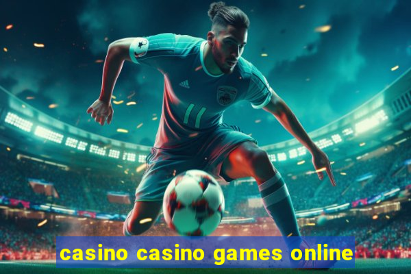 casino casino games online