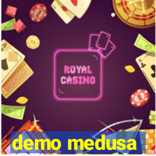 demo medusa