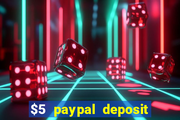 $5 paypal deposit casino nz