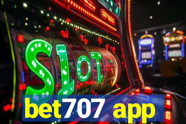 bet707 app