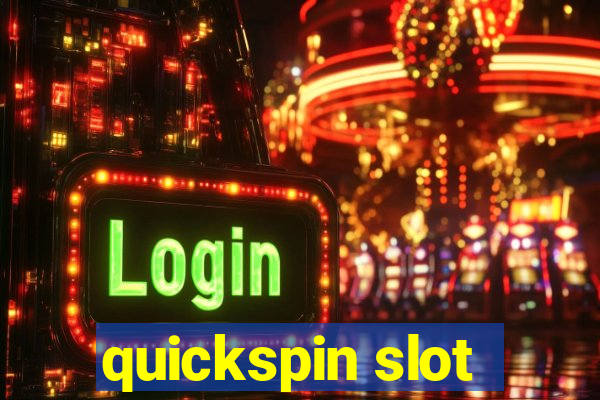 quickspin slot