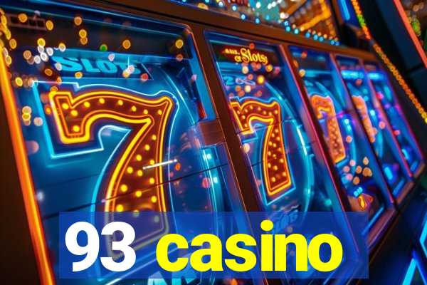 93 casino