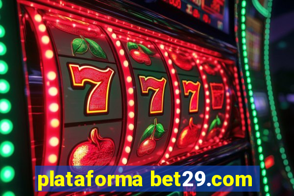 plataforma bet29.com