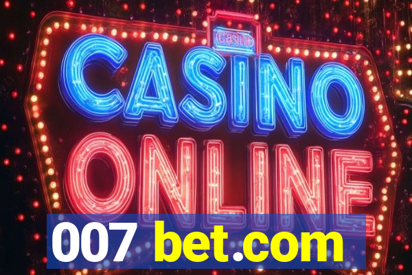 007 bet.com