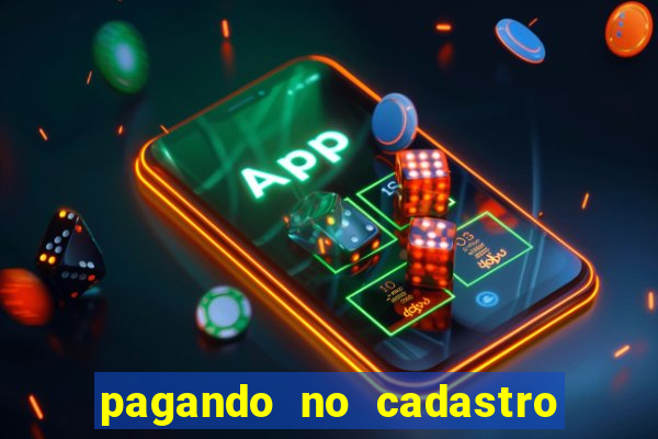 pagando no cadastro sem depósito