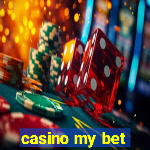 casino my bet