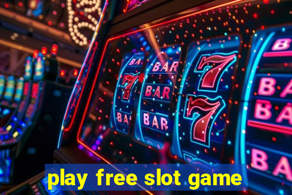 play free slot game