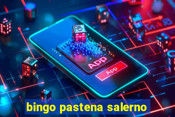 bingo pastena salerno