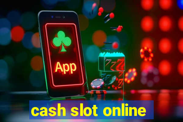 cash slot online