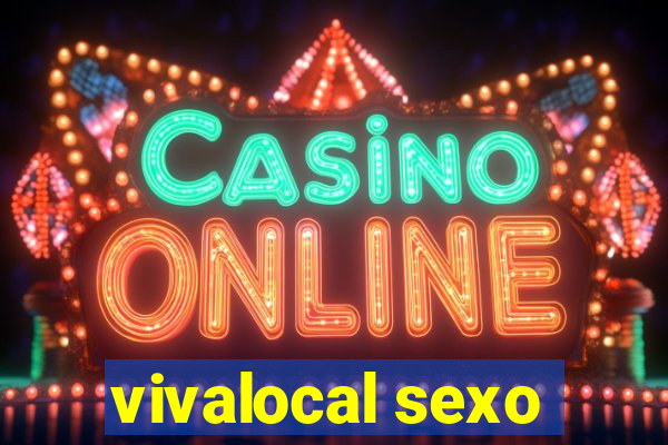 vivalocal sexo