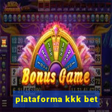 plataforma kkk bet